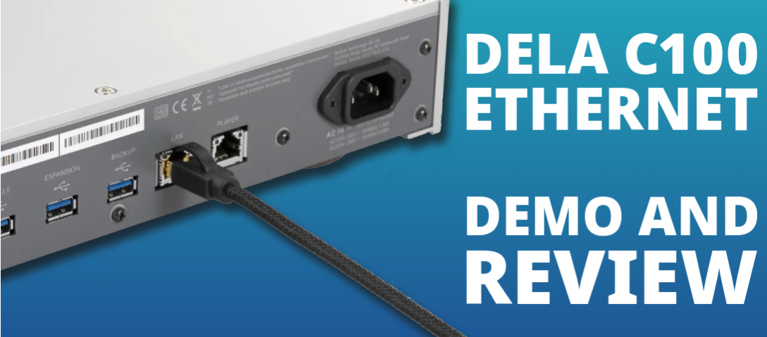 DELA C100 Audio Ethernet Cable Review
