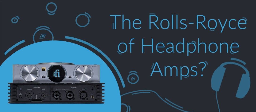 Banner for iFi Audio iCan Phantom Blog